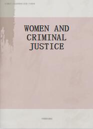 WOMEN AND CRIMINAL JUSTICE